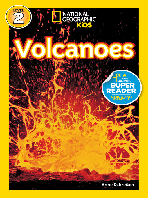 Title details for Volcanoes! by Anne Schreiber - Wait list